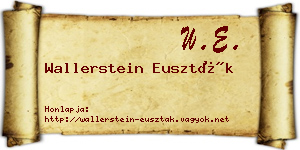 Wallerstein Euszták névjegykártya